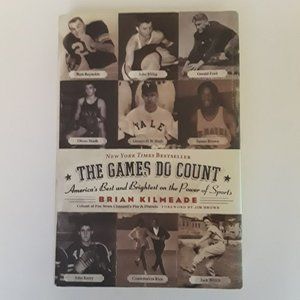 THE GAMES DO COUNT: AMERICA'S BEST & BRIGHTEST [Sports] - AUTHOR: BRIAN KILMEADE